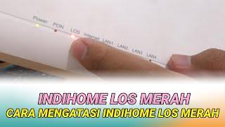 [100% WORK] Cara Mengatasi Indihome Los Merah