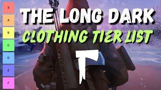 The Long Dark - Clothing Tier List