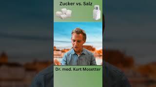 Dr. med. Kurt Mosetter: Zucker vs. Salz.   #gesundheit #gesundeernährung #ernährung