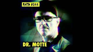 Dr. Motte - Rave The Planet PODcst 044