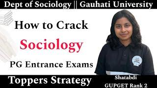 How to Crack PG Sociology Entrance Exam (GU,DU,CU etc) || Toppers Tips & Tricks Ep15