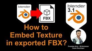 How to Embed Texture in Exported FBX file? Blender 3.1 Tutorial