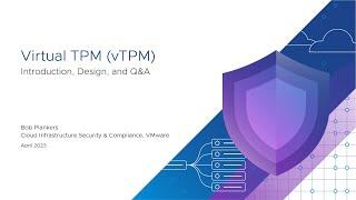 vSphere Virtual TPM (vTPM) Deep Dive