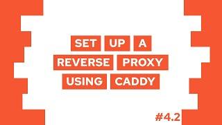 How To Set Up A Reverse Proxy With Free SSL Using Caddy