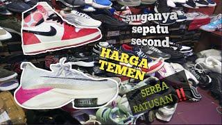 WOW ‼️GOKIL BANGET‼️ SURGANYA SEPATU SECOND BRANDED MURAH ‼️HARGA TEMAN ‼️SERBA RATUSAN