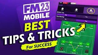 BEST TIPS & TRICKS for FM23 MOBILE to SUCCESS!!