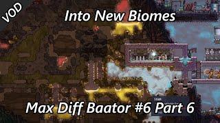Cracking into New Biomes! Nuclear Waste and Helium Max Diff Baator #6 Part 6 VOD Oxygen Not Included