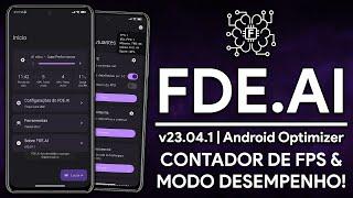 NOVO FDE.AI v23.04.1 COM CONTADOR DE FPS E MODO DESEMPENHO! | ROOT