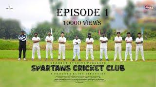 Spartans Cricket Club | Episode 1 | Tamil Web Series | Sparrow studios | Praveen Eliot | Ooty | 2022