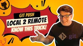 Git Push a Local Branch to a Remote Repo (Publish to GitHub, GitLab, BitBucket)