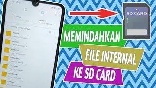 Cara Memindahkan File Internal ke SD Card Memori Eksternal