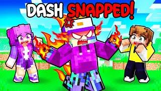 Dash SNAPPED in Minecraft!