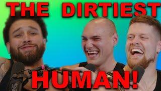 THE DIRTIEST HUMAN EVER! (Ft. Leo Skepi) -You Should Know Podcast- Episode 76