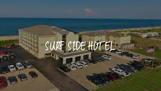 Surf Side Hotel Review - Nags Head , United States of America