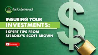 Insuring Your Investments: Expert Tips from Steadily's Scott Brown