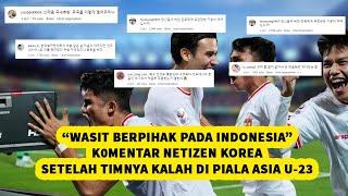 INDONESIA CURANG ?? REAKSI NETIZEN KOREA SETELAH TIMNAS KOREA KALAH OLEH TIMNAS U23 GARUDA INDONESIA