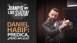 Daniel Habif está bien cabrón - The Juanpis Live Show