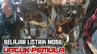 KHUSUS PEMULA BELAJAR DASAR KELISTRIKAN MOBIL (jangan jumper kabel sembarangan)