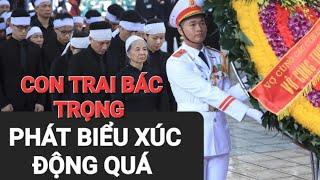 Con Trai Bác Trọng Phát Biểu Xúc Động Quá