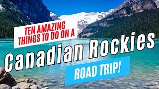 10 Top Things to Do on a CANADIAN ROCKIES Road Trip | Victoria, Whistler, Banff, Jasper, Vancouver