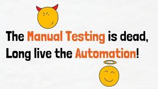 Is Manual Testing Dead?