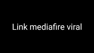 Link mediafire viral no PW