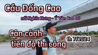 Cận cảnh Cầu Đống Cao nối Nghĩa Hưng - Ý Yên 7/2024 - trong dự án đường trục kinh tế biển Nam Định.