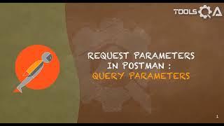 Postman Tutorial #23 - Query Parameters in Postman