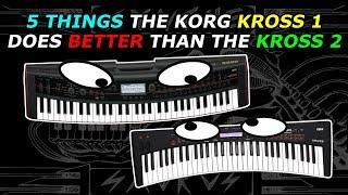 5 things Korg Kross 1 does better than Kross 2