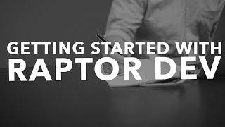 Get Started with Raptor Dev - New Eagle Tutorial