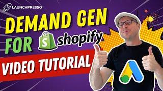 Demand Gen Campaigns for Shopify Stores | COMPLETE Google Ads Set Up Guide (4k)