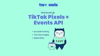 [How-to guide] Set up Tiktok Pixel + Events API to drive ad performance for Shopify merchants - 2023