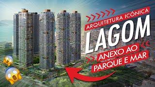 LAGOM - Arquitetura Icônica Anexo ao Parque e Mar