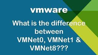 VMware VMNet0, VMNet1 and VMNet8... What is the Difference