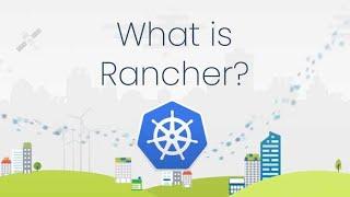 What is Rancher?
