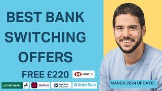 Best Bank Account Switching Offers - March 2024