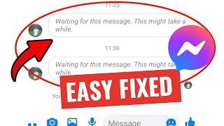 Fix Messenger Waiting for This Message This Might Take a While Problem