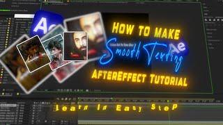 SMOOTH TEXTING (AFTER EFFECT TUTORIAL)