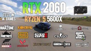 RTX 2060 + Ryzen5 5600X : Test in 14 Games - RTX 2060 Gaming test