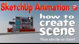 SketchUp Part 25 How to Create Scene and animation. स्केचअप सीखें हिंदी में।