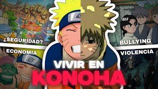 ¿Cómo es vivir en Konoha?