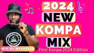 KONPA GOUYAD MIX | JANUARY 2024 NEW KOMPA EDITION | FIRST KONPA MIX 2024. | BY MAXOKEYZ