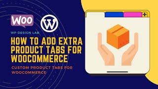 How to add Extra Product Tabs for WooCommerce | Custom Product Tabs for WooCommerce