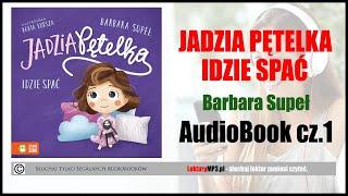 JADZIA PĘTELKA idzie spać Audiobook MP3  cz.1 | Książka Audio dla Dzieci (Barbara Supeł)