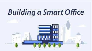 Building a Smart Office