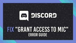 Fix "Grant Discord access to mic" | Discord Fix guide | Windows