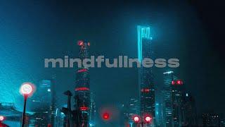 Mindfullness - Music For Studying & Work