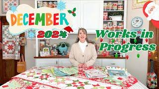 December 2024 Works in Progress | A Quilting Life