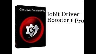 IObit Driver Booster 6 Pro Review | HOW TO NEW Version DRIVER BOOSTER 6 Full Version Updated 2020