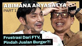 Abimana Aryasatya: Frustrasi Dari FTV, Pindah Jualan Burger?! - IN-FRAME w/ Ernest Prakasa